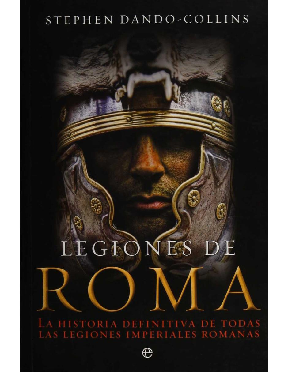 Legiones de Roma Legiones de Roma