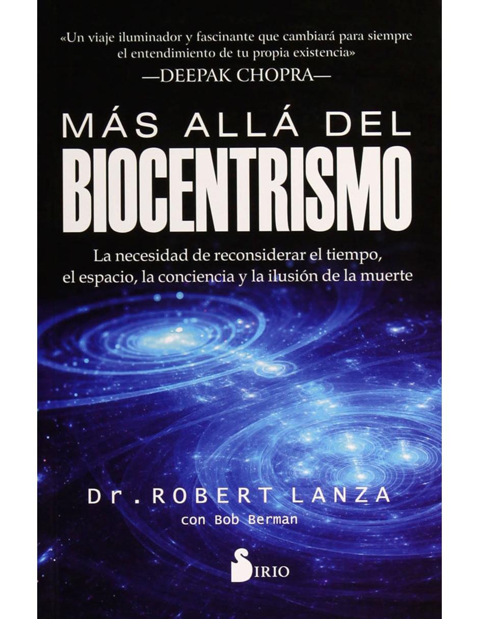 Más Allá del Biocentrismo