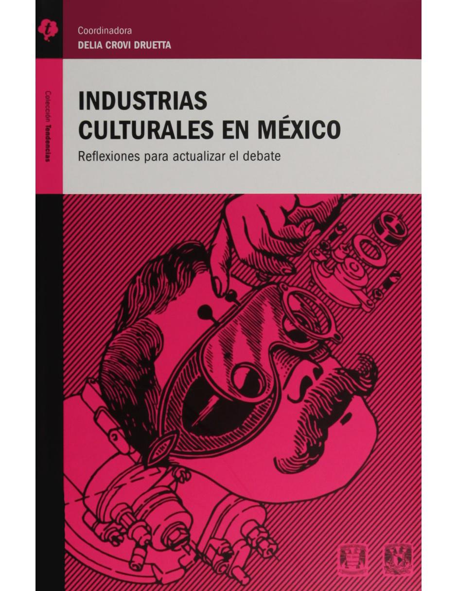 Industrias Culturales en México Industrias Culturales en México