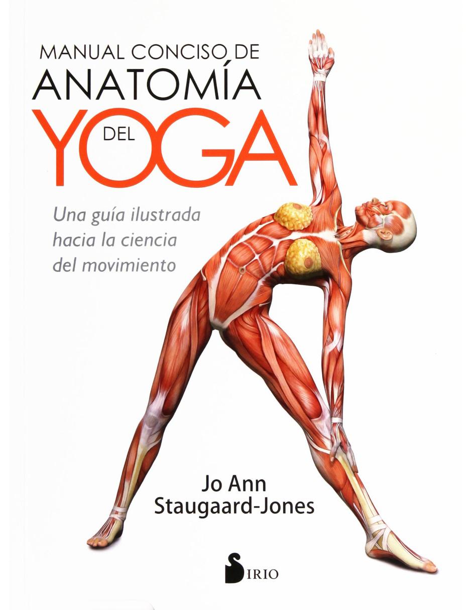 Manual Conciso de Anatomía del Yoga Manual Conciso de Anatomía del Yoga