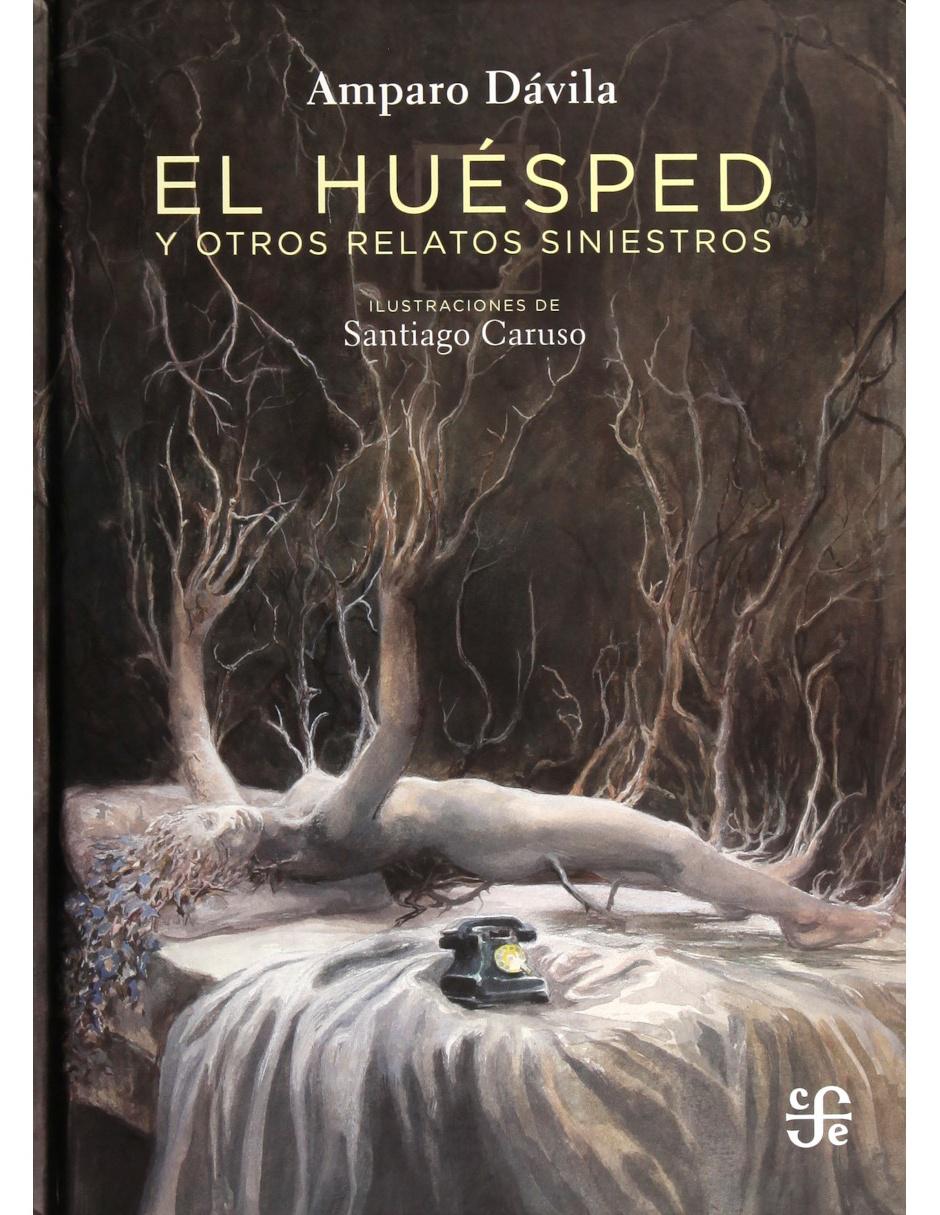 El Huésped Y Otros Relatos Siniestros El Huésped Y Otros Relatos Siniestros