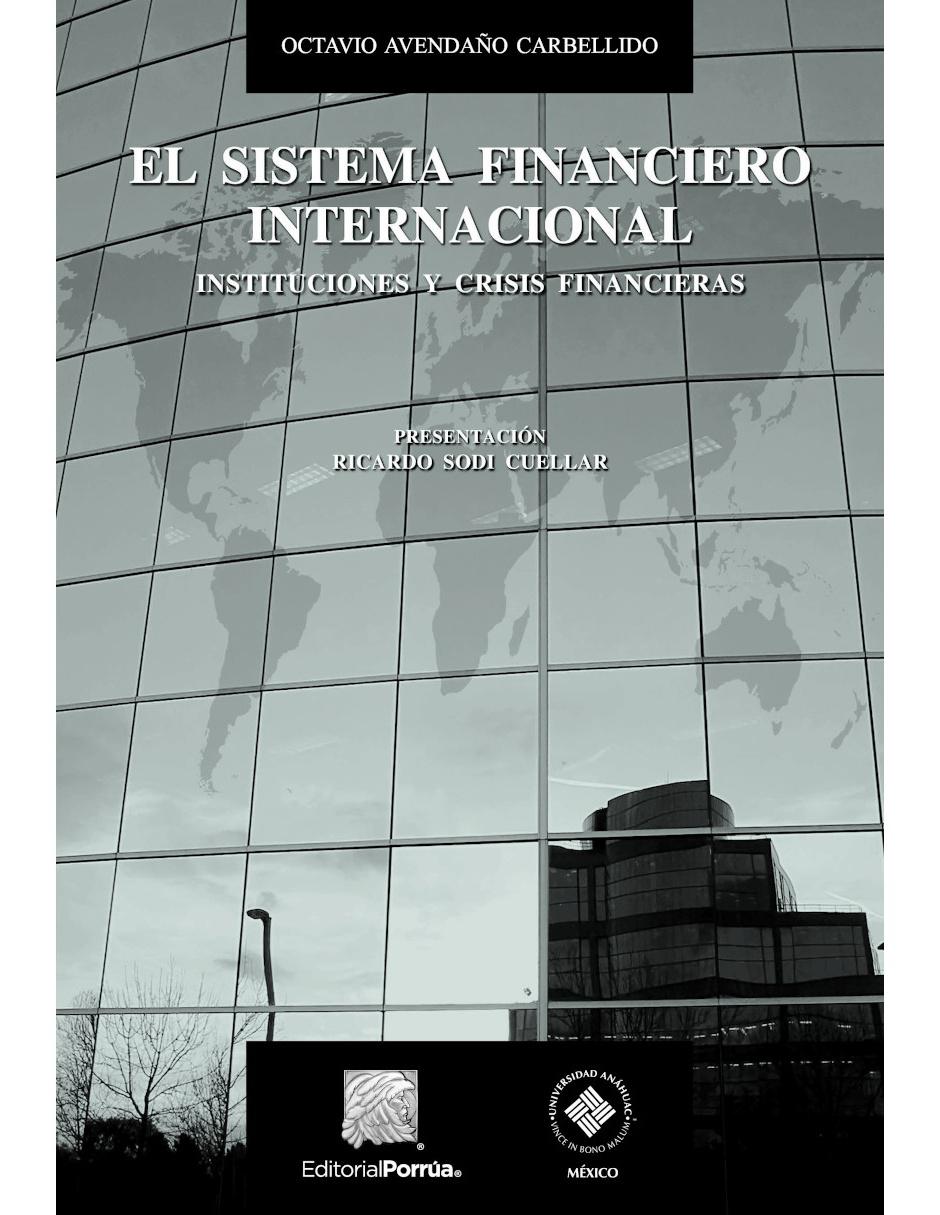El Sistema Financiero Internacional El Sistema Financiero Internacional