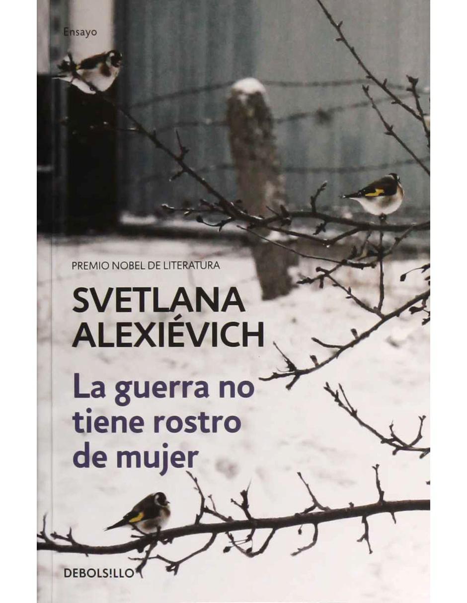 Libro La Guerra No Tiene Rostro De Mujer Libro La Guerra No Tiene Rostro De Mujer