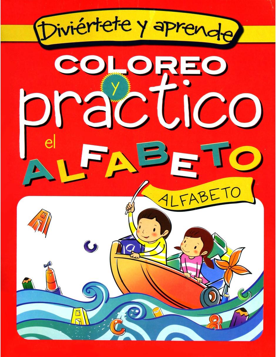 Coloreo y Practico El Alfabeto 1