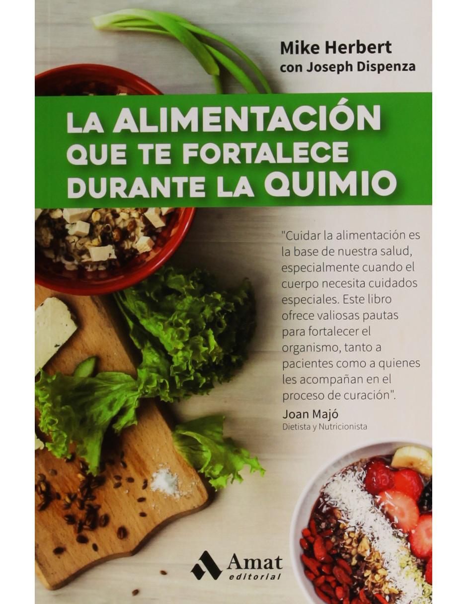 La Alimentación que te Fortalece Durante la Quimio