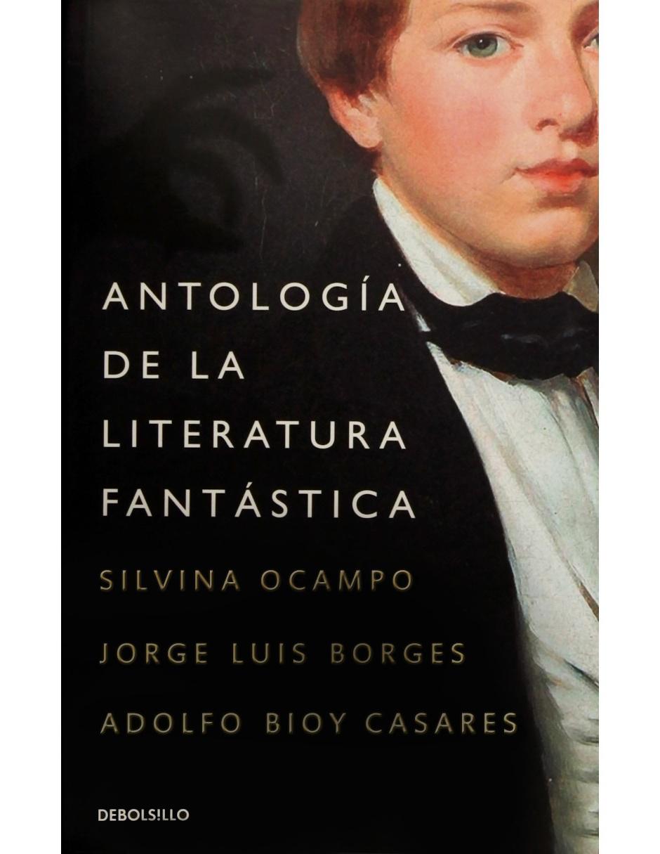 Antología de la Literatura Fantástica Antología de la Literatura Fantástica