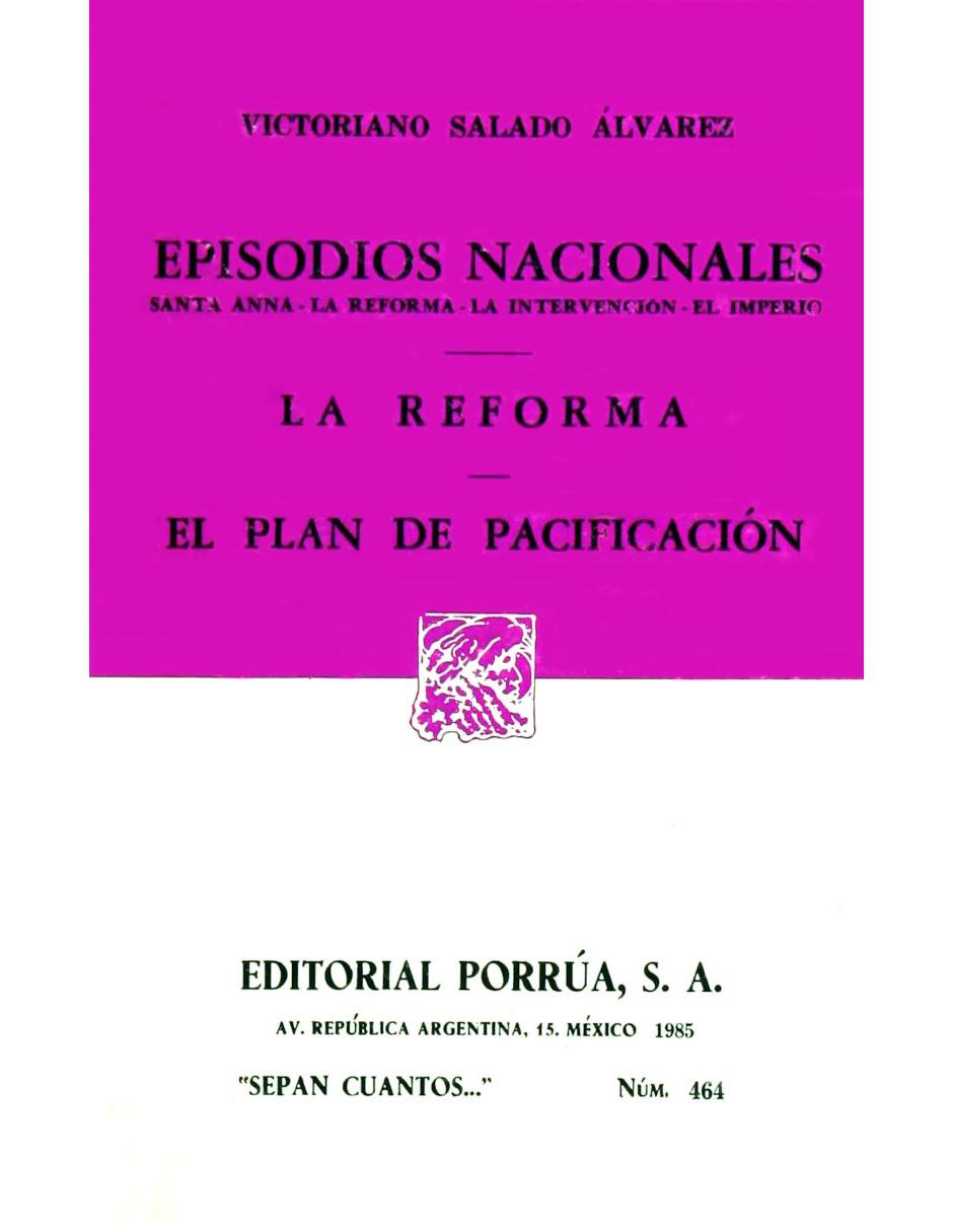 Episodios Nacionales La Reforma (Sc464)