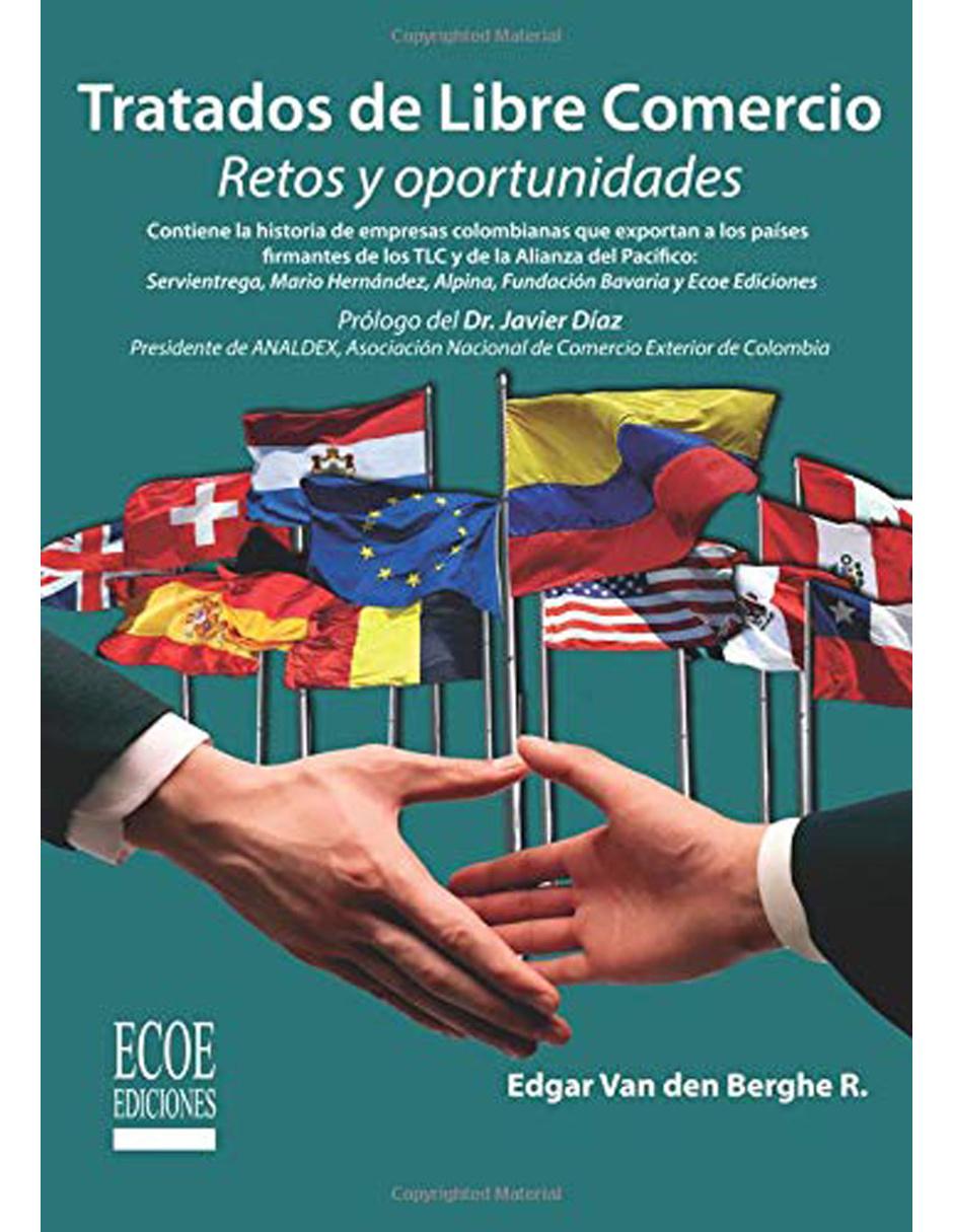 Tratados De Libre Comercio Tratados De Libre Comercio