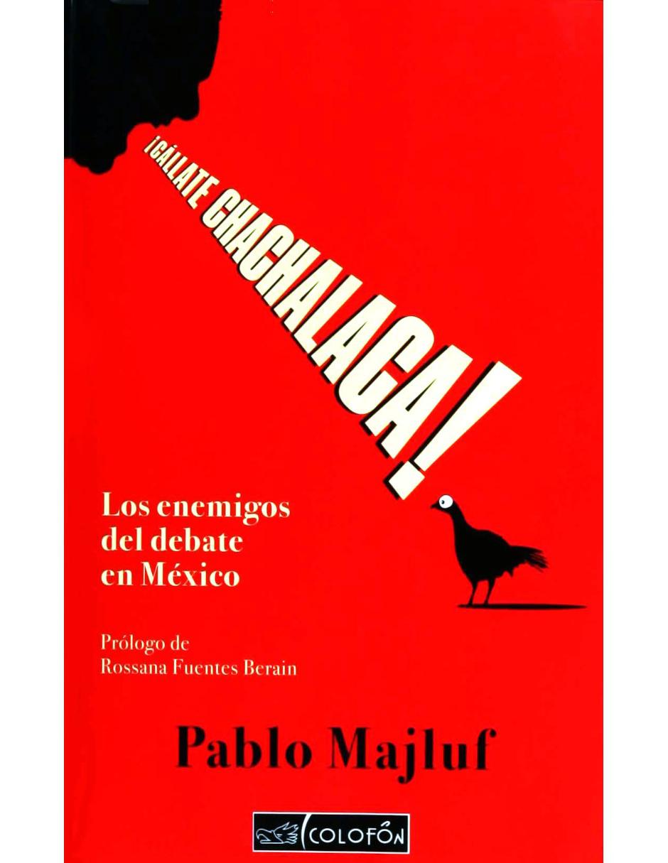 Libro ¡Cállate Chachalaca!