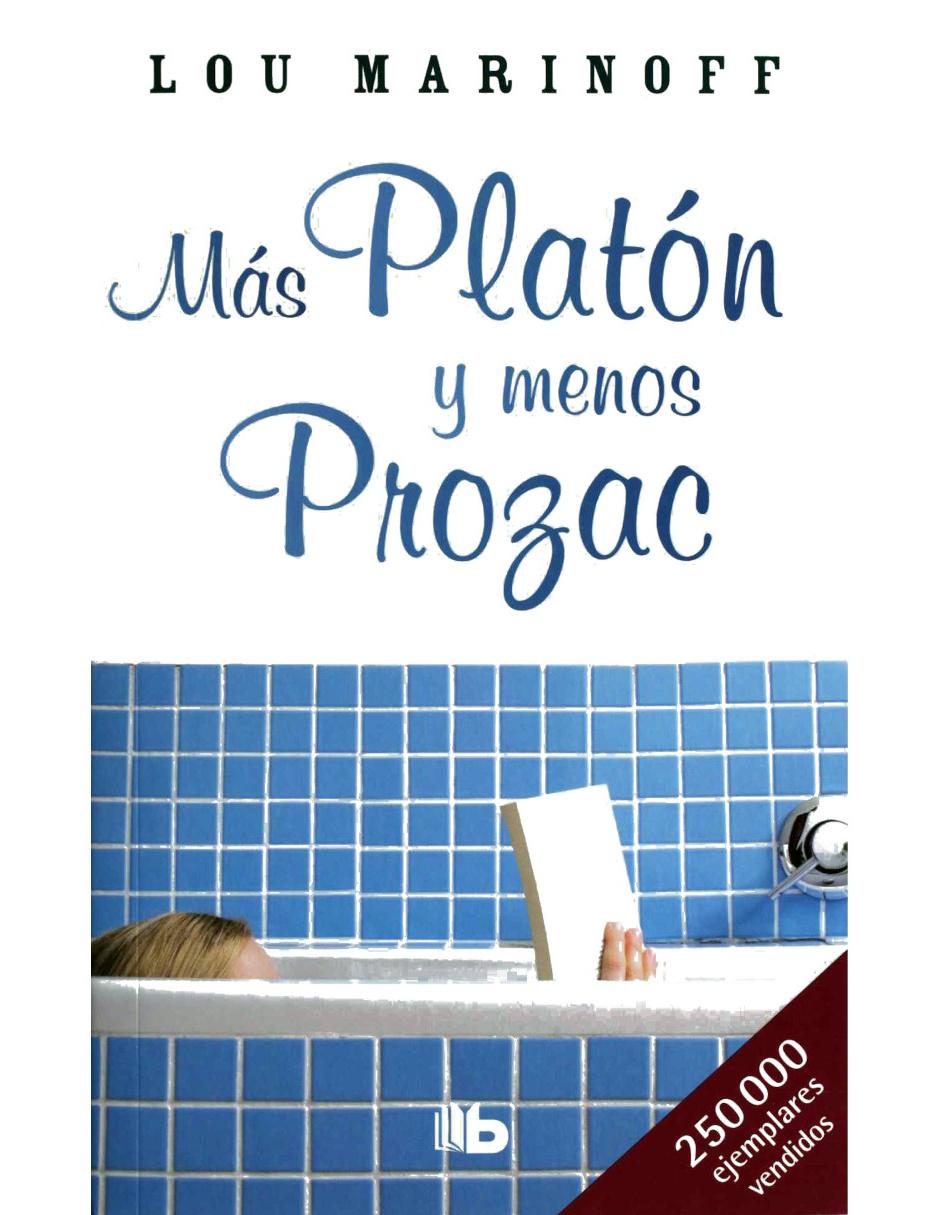 Mas Platón y Menos Prozac