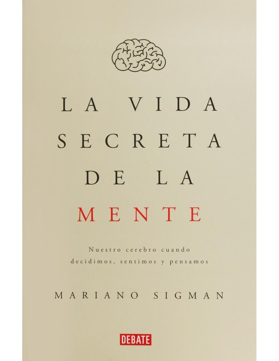 La Vida Secreta de la Mente