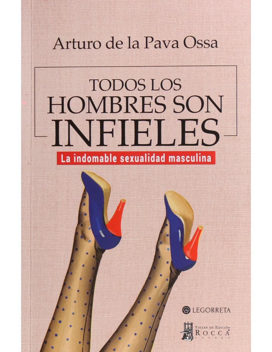 Todos Los Hombres son Infieles
