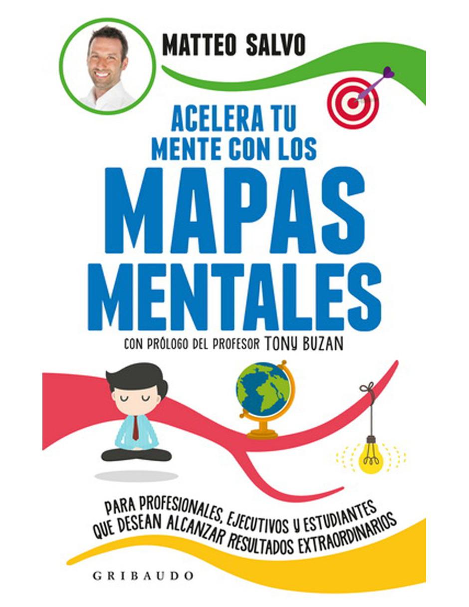 Acelera Tu Mente con los Mapas Mentales
