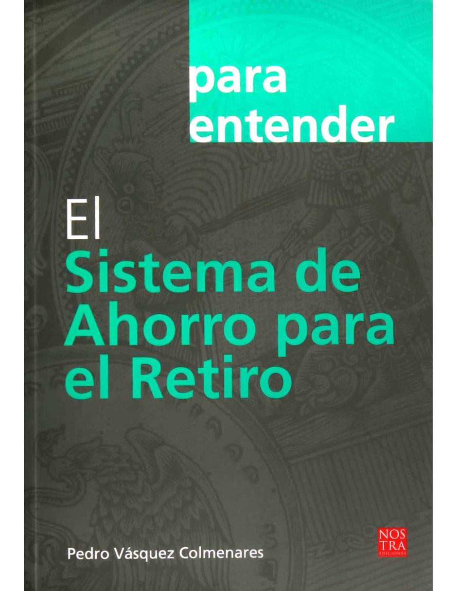 El Sistema de Ahorro para el Retiro