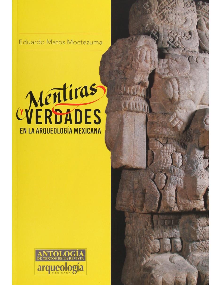 Mentiras Y Verdades En La Arqueologia Mexicana En Liverpool