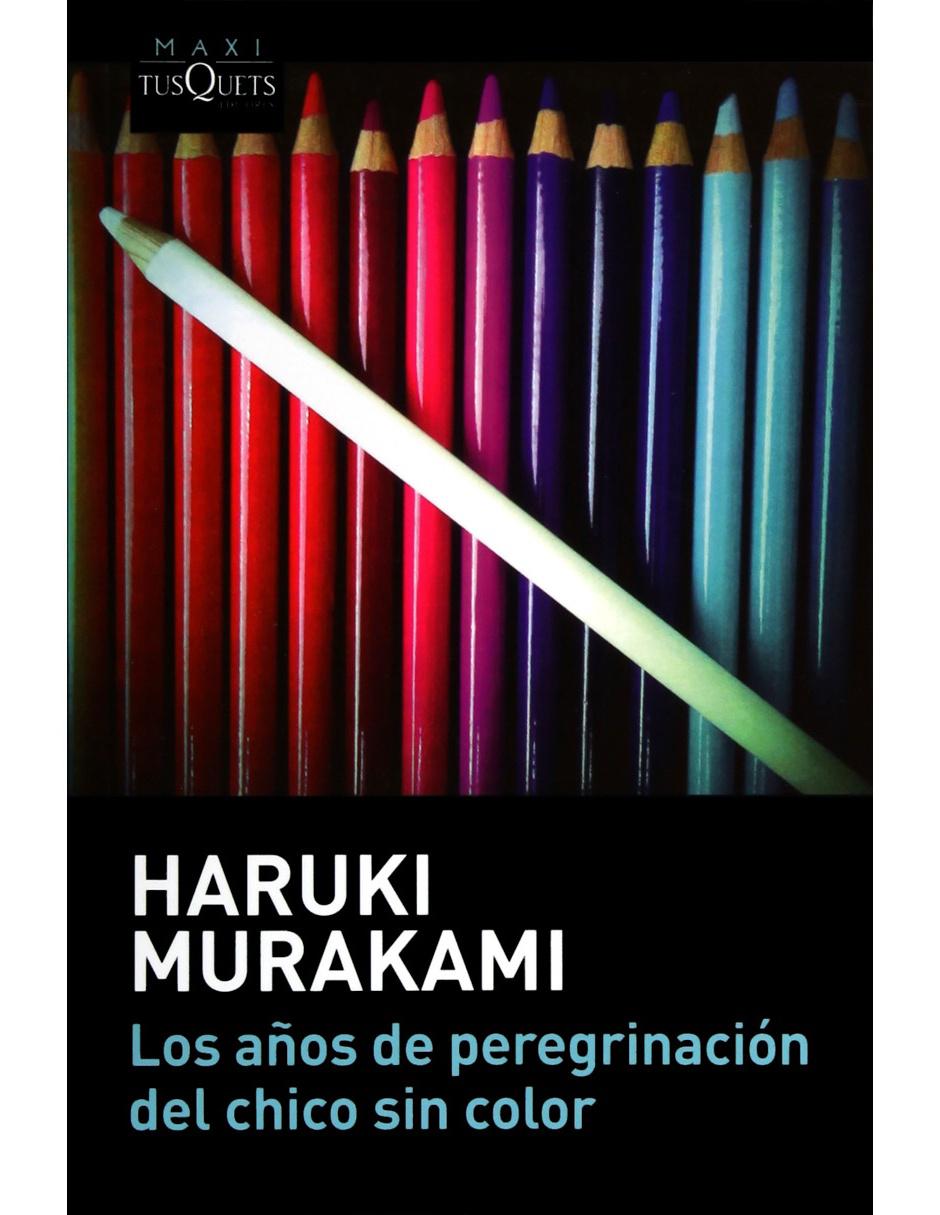Años De Peregrinación Del Chico Sin Color, Los Años De Peregrinación Del Chico Sin Color, Los