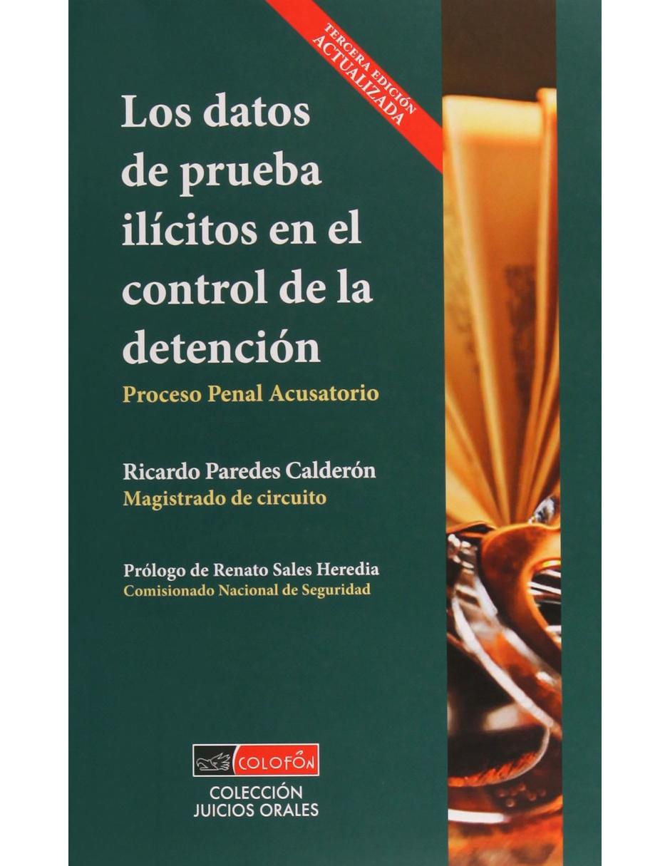 Los Datos de Prueba Ilícitos en el Control de la Detención