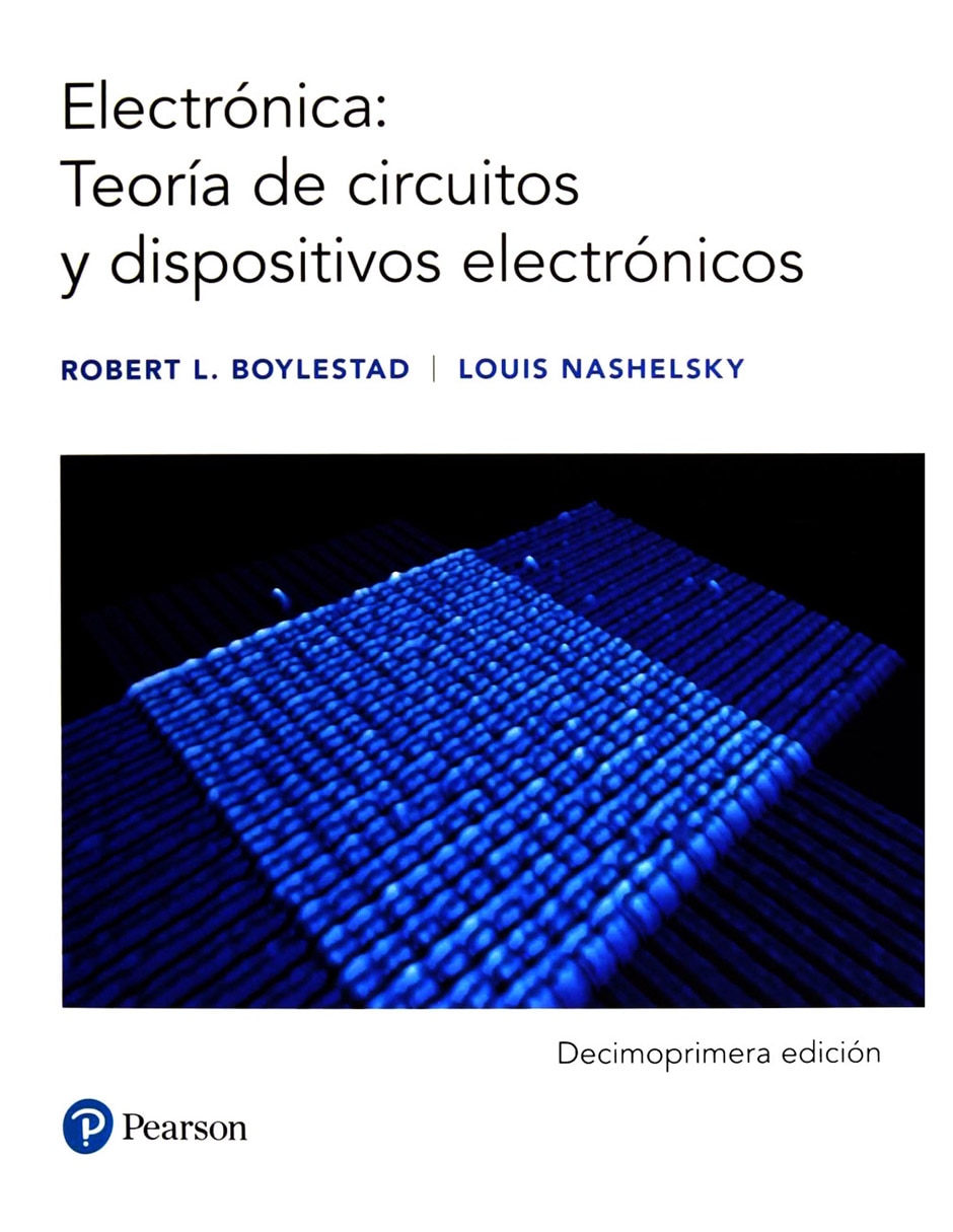 Libro Electrónica: Teoría De Circuitos Y Dispositivos Electrónicos Libro Electrónica: Teoría De Circuitos Y Dispositivos Electrónicos