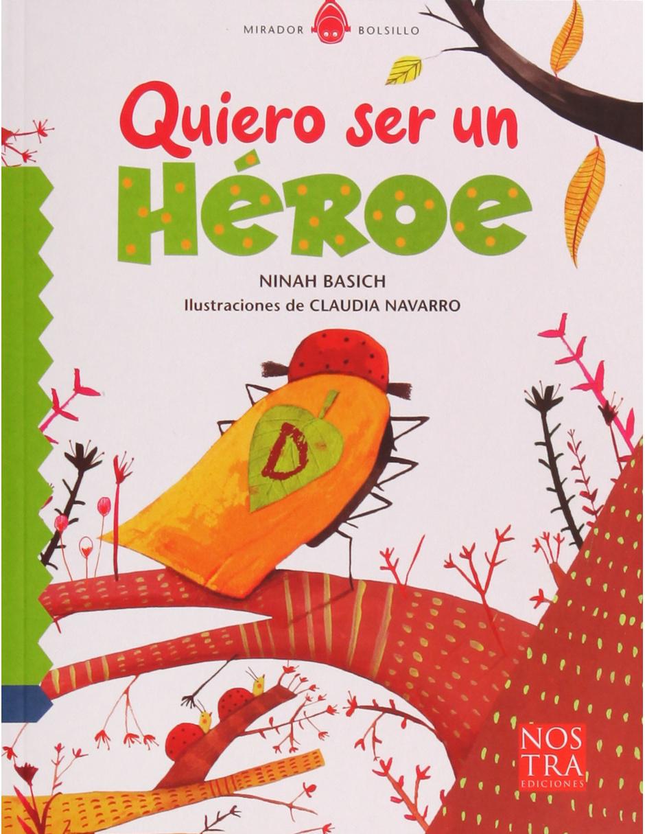 Quiero Ser un Héroe