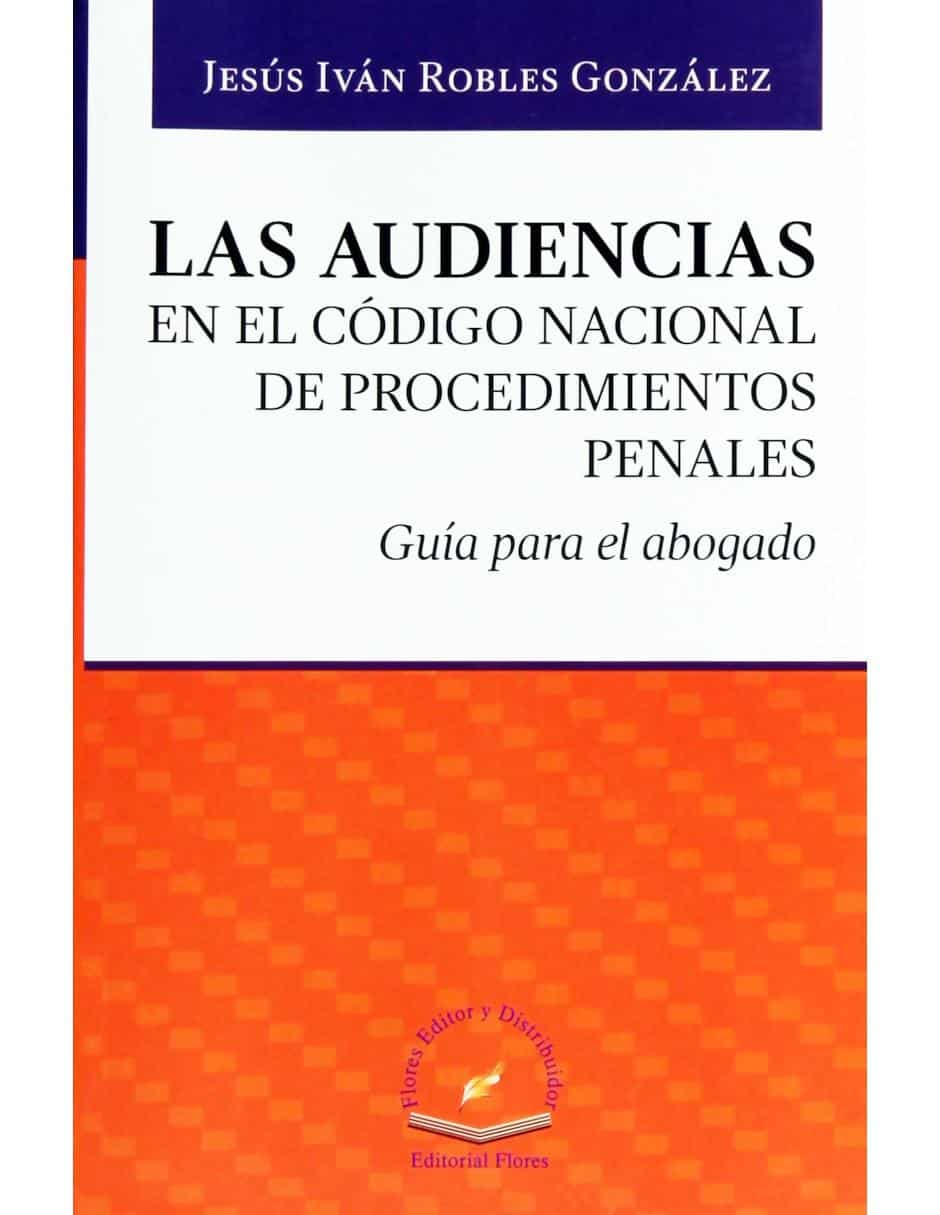 Libro Las Audiencias en el Código Nacional de Procedimientos Penales 1