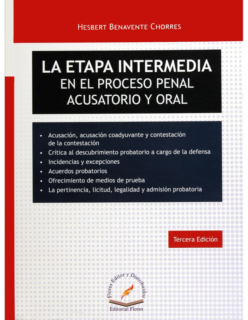 La Etapa Intermedia en el Proceso Penal Acusatorio y Oral 1