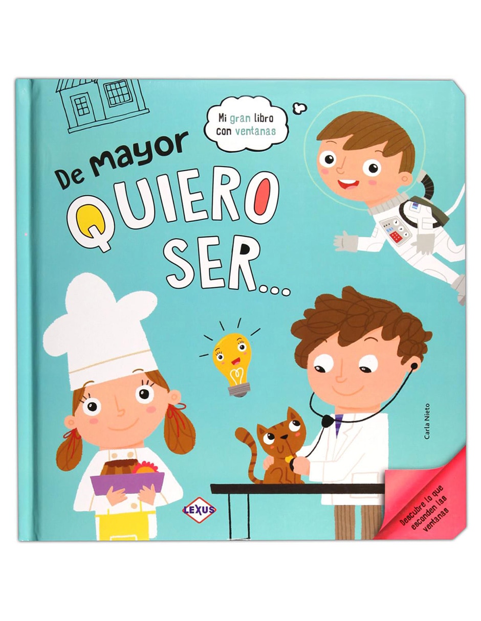 De Mayor Quiero Ser... De Mayor Quiero Ser...