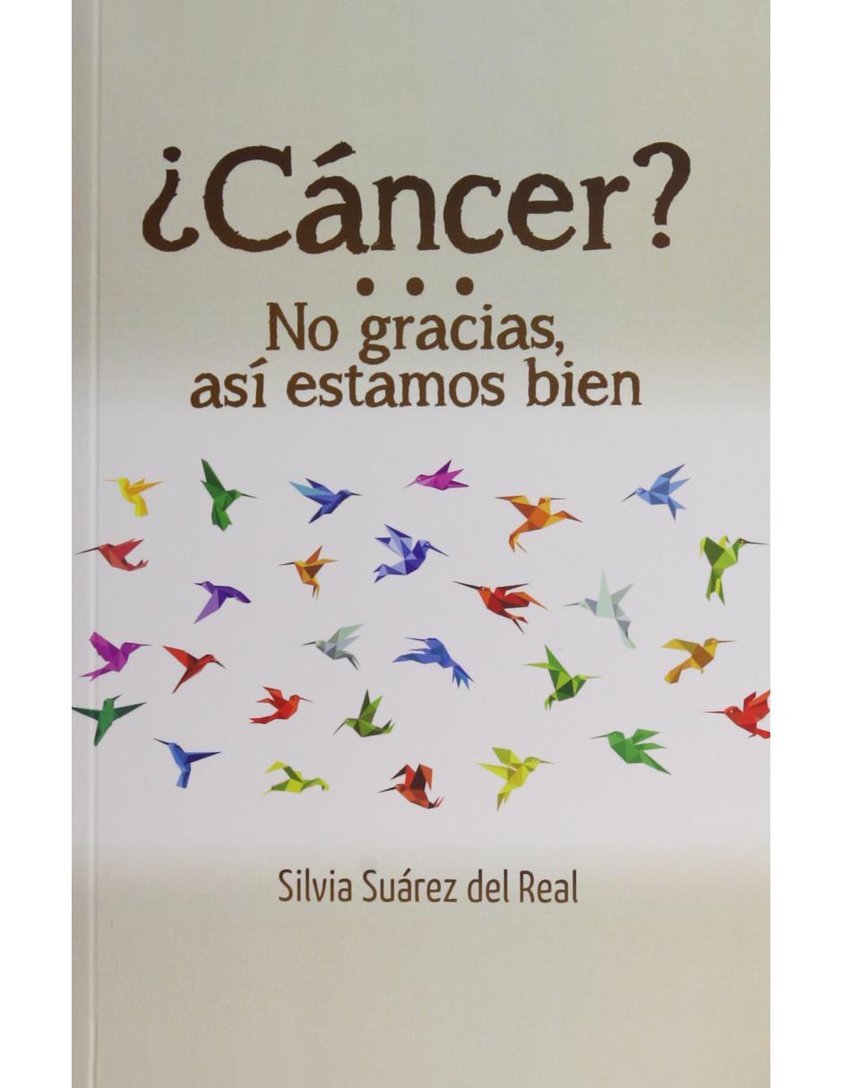 ¿Cáncer? No Gracias así Estamos Bien 1