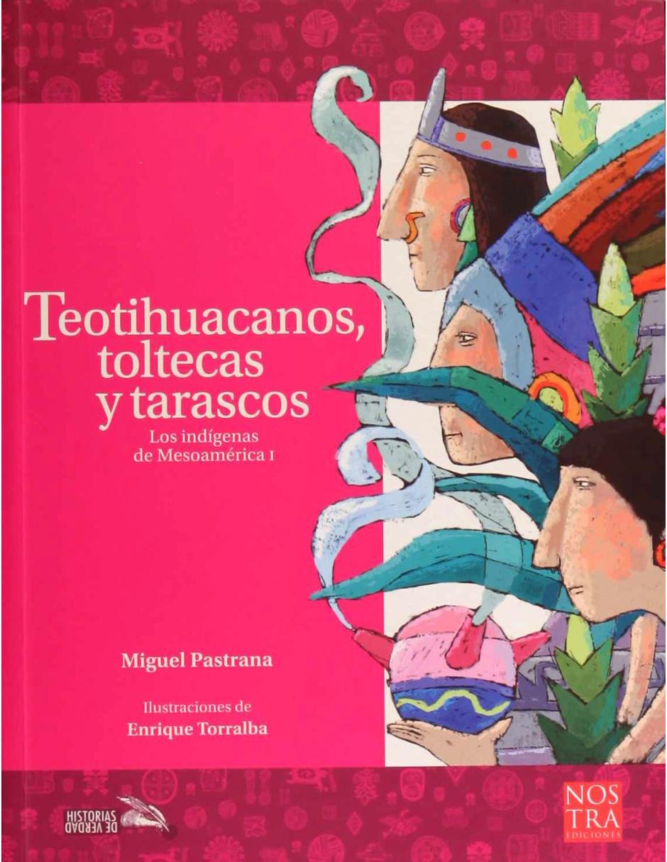 Teotihuacanos, Toltecas y Tarascos Teotihuacanos, Toltecas y Tarascos
