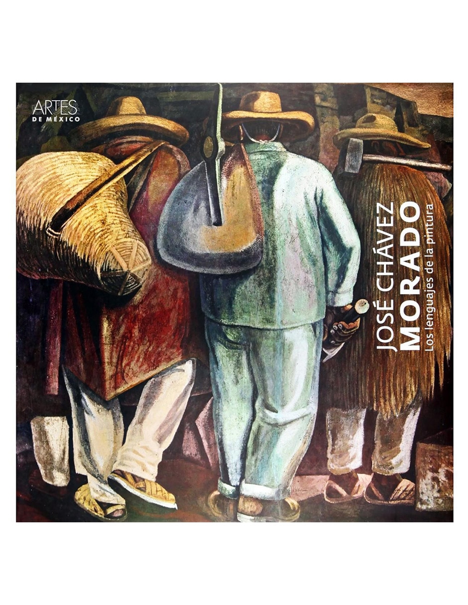José Chávez Morado los Lenguajes de la Pintura