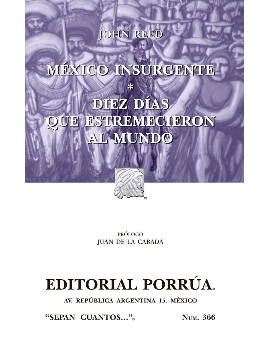 México Insurgente · Diez Días que Estremecieron al Mundo