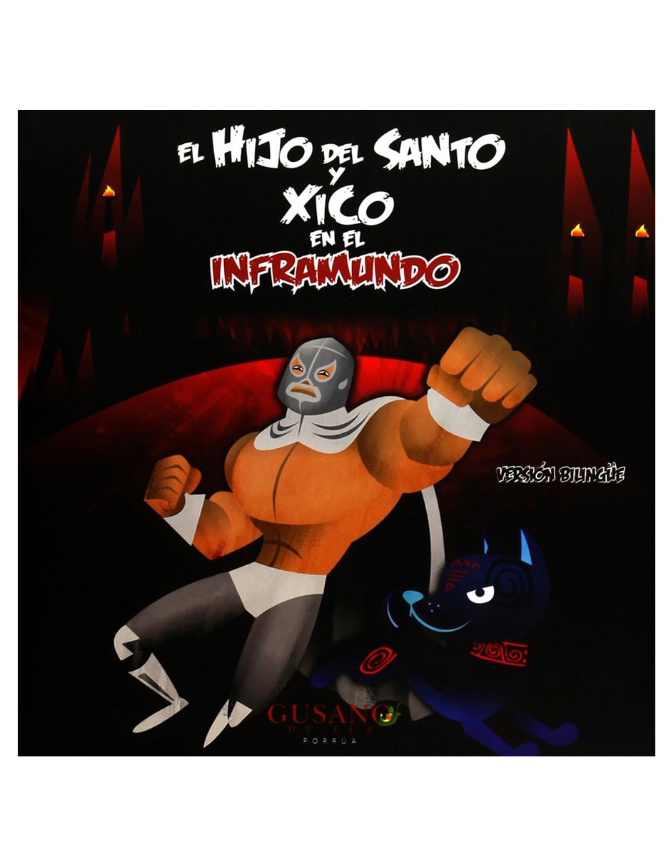 El Hijo del Santo y Xico en el Inframundo El Hijo del Santo y Xico en el Inframundo