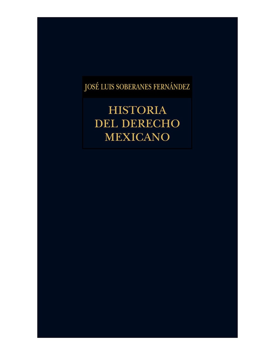 Historia del Derecho Mexicano