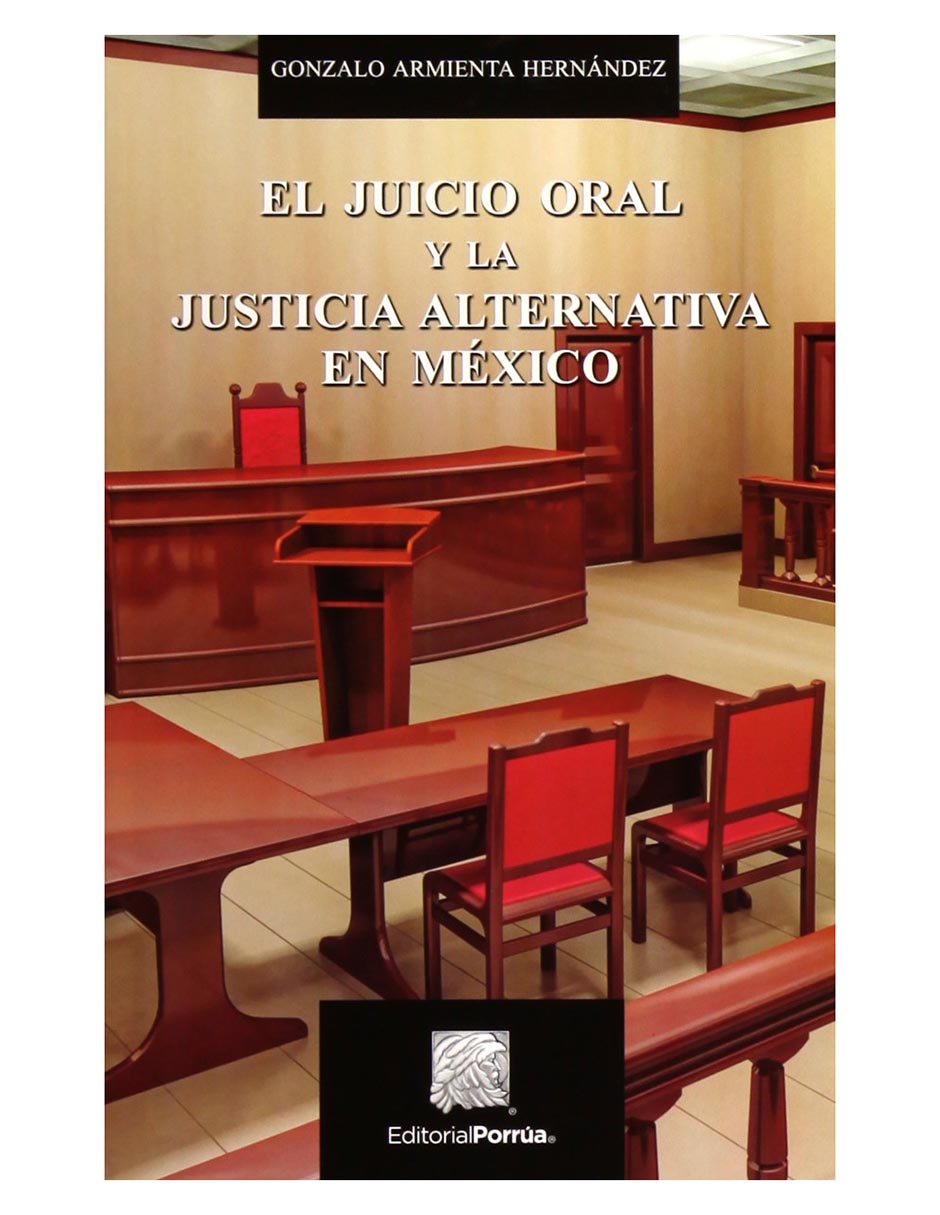 Revista El Juicio Oral Y La Justicia Alternativa En México