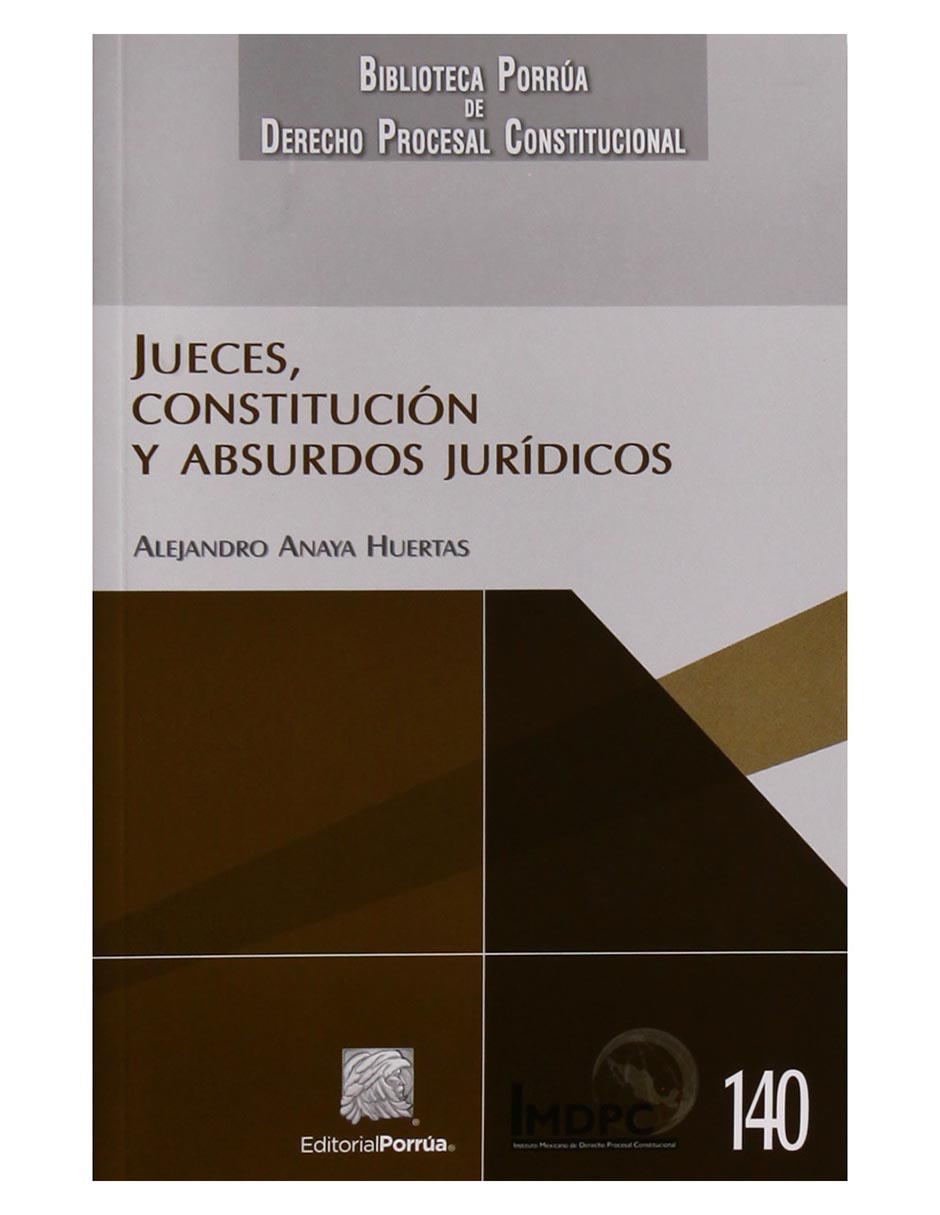 Revista Jueces, Constitución Y Absurdos Jurídicos Revista Jueces, Constitución Y Absurdos Jurídicos