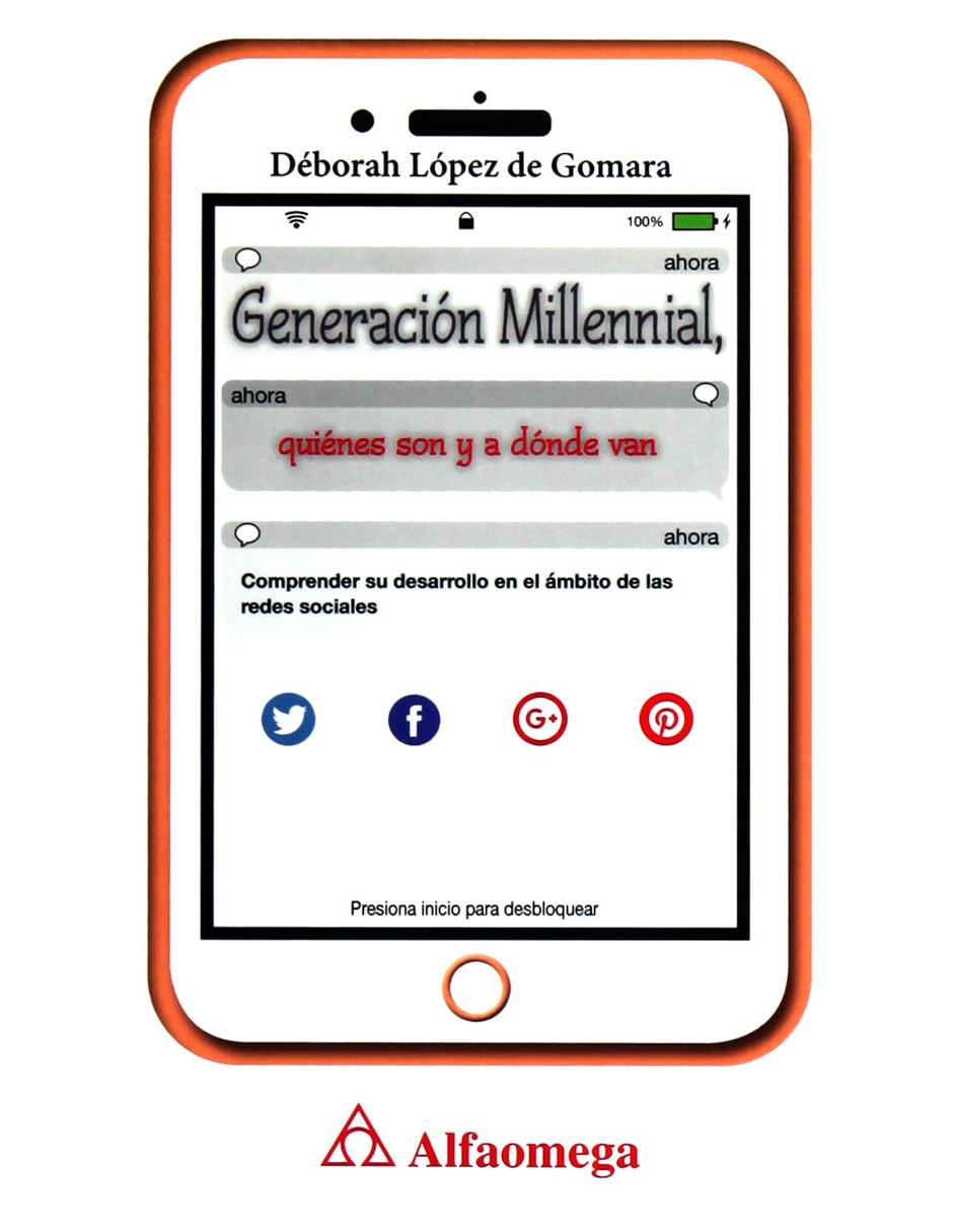Revista Generación Millennial, Quiénes Son Y A Dónde Van Revista Generación Millennial, Quiénes Son Y A Dónde Van