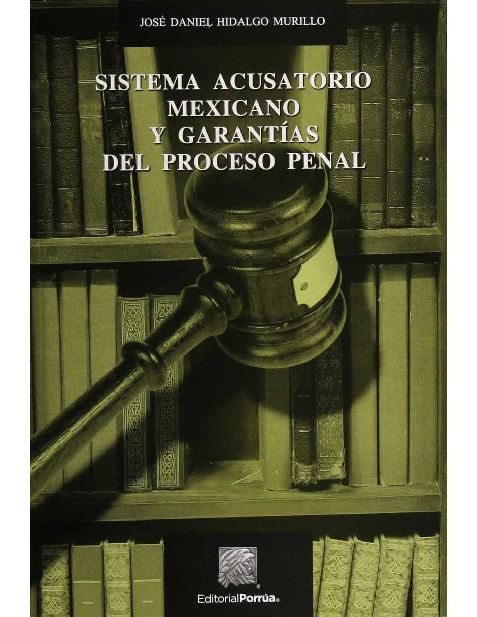Revista Sistema Acusatorio Mexicano Y Garantías Del Proceso Penal