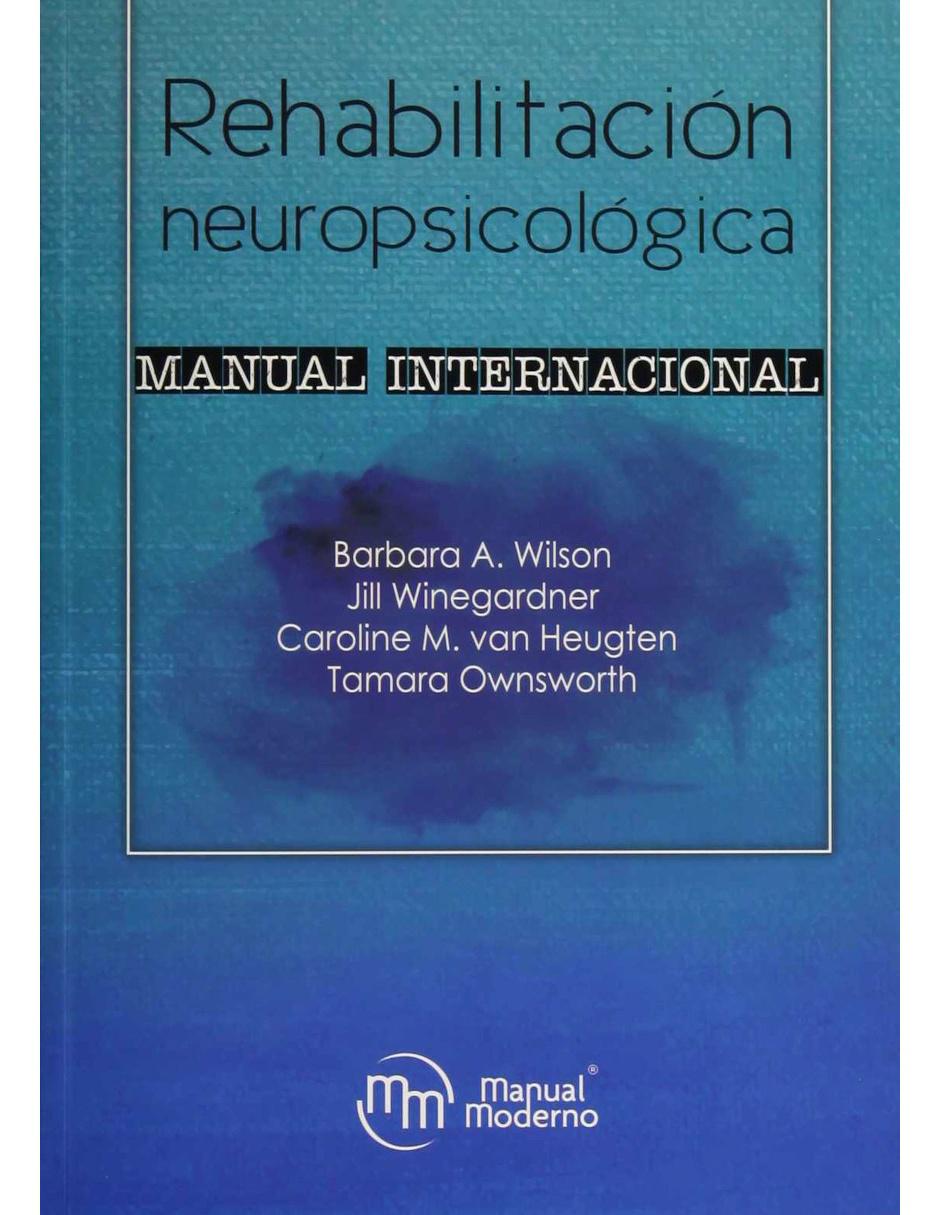 Revista Rehabilitación Neuropsicológica Manual Internacional Revista Rehabilitación Neuropsicológica Manual Internacional