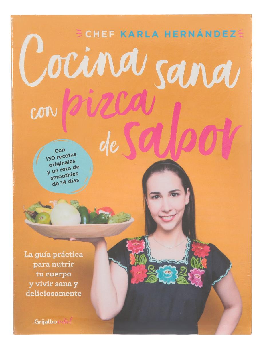 Libro Comida sana con pizca de sabor de Karla Hernández