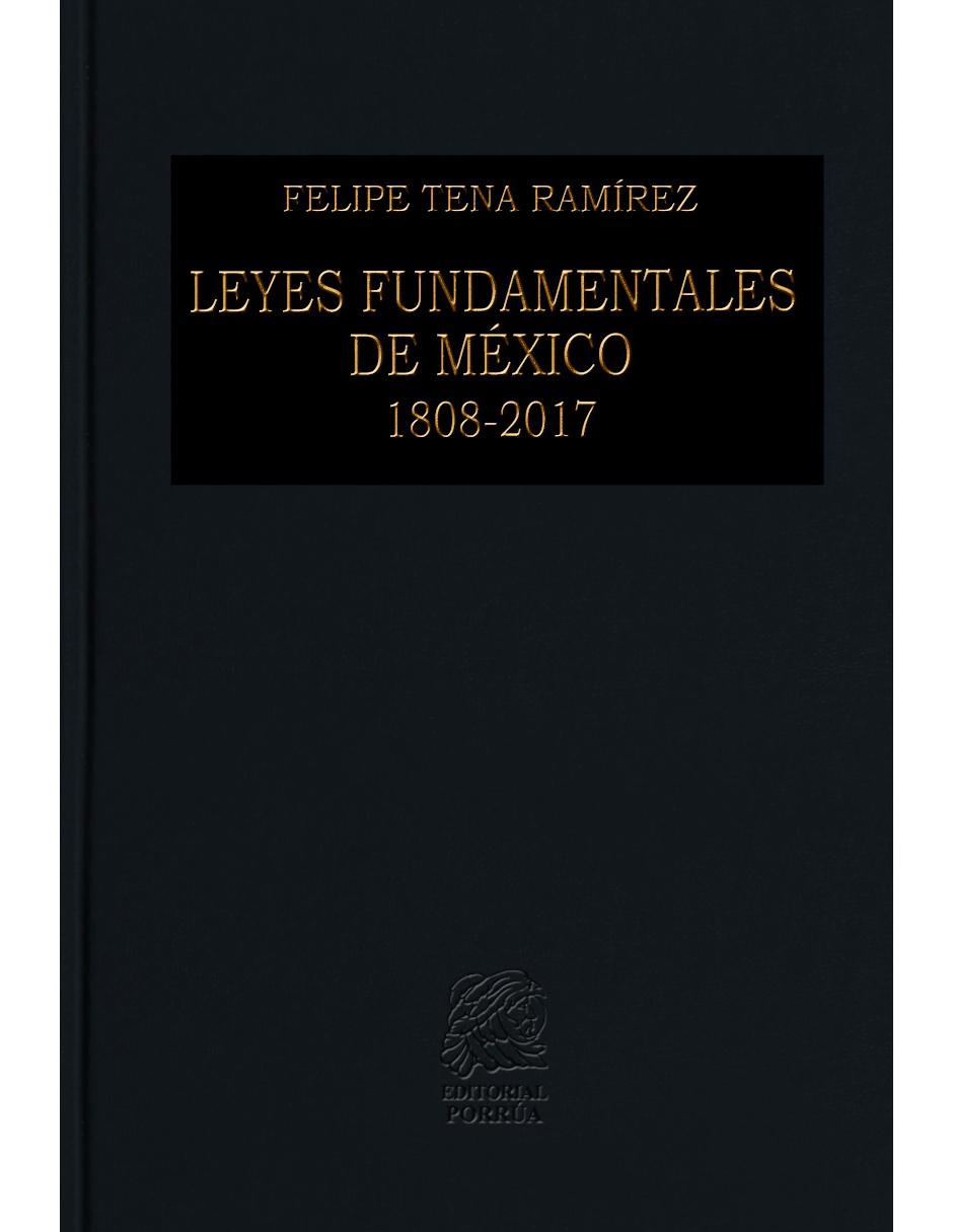 Revista Leyes Fundamentales De México 1808-2017