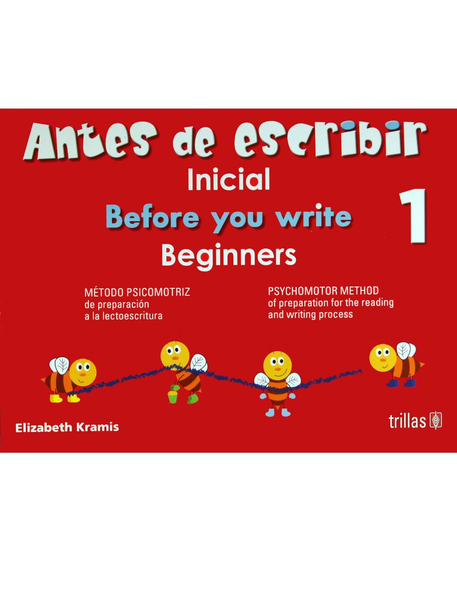 Antes de Escribir 1 Inicial. Before you write 1 Beginners 1