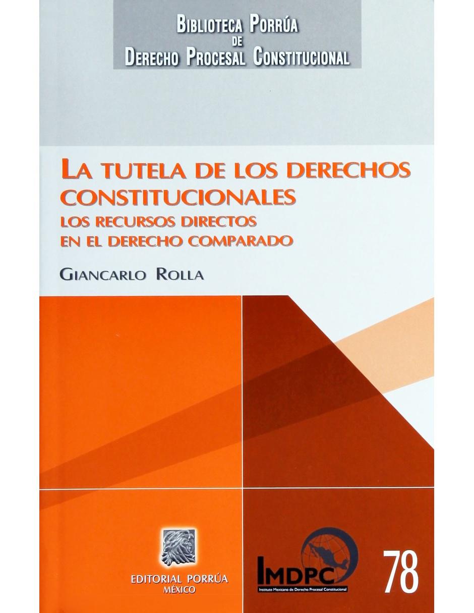 Libro La Tutela de los Derechos Constitucionales Libro La Tutela de los Derechos Constitucionales