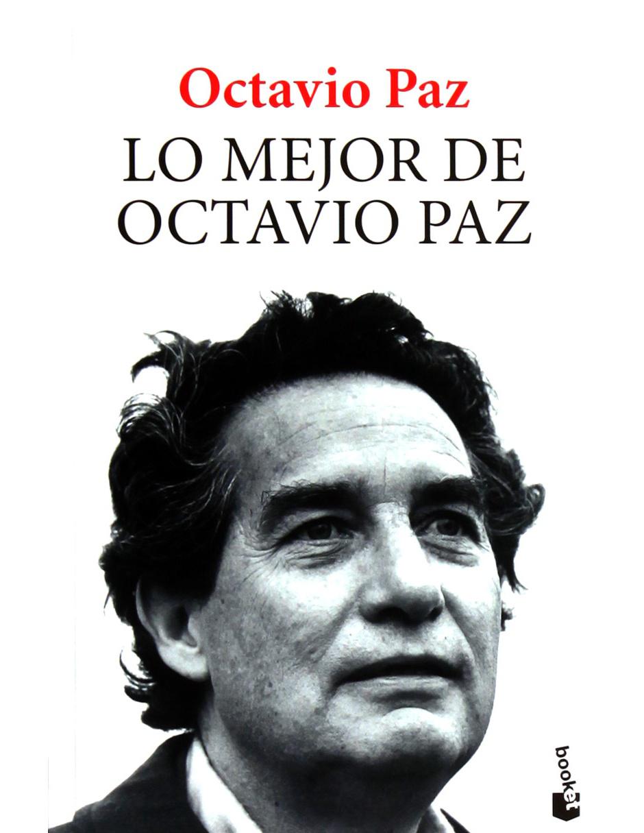 Lo Mejor De Octavio Paz Lo Mejor De Octavio Paz