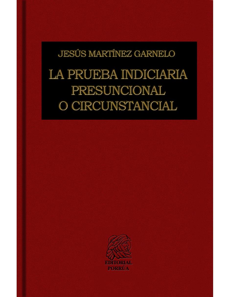 Libro La Prueba Indiciaria Presuncional o Circunstancial Libro La Prueba Indiciaria Presuncional o Circunstancial