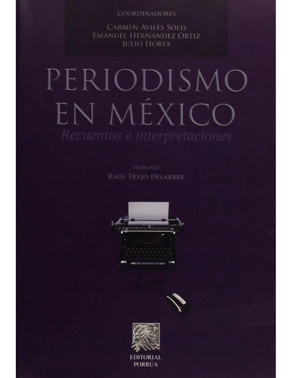 Libro Periodismo en México Recuentos e Interpretaciones