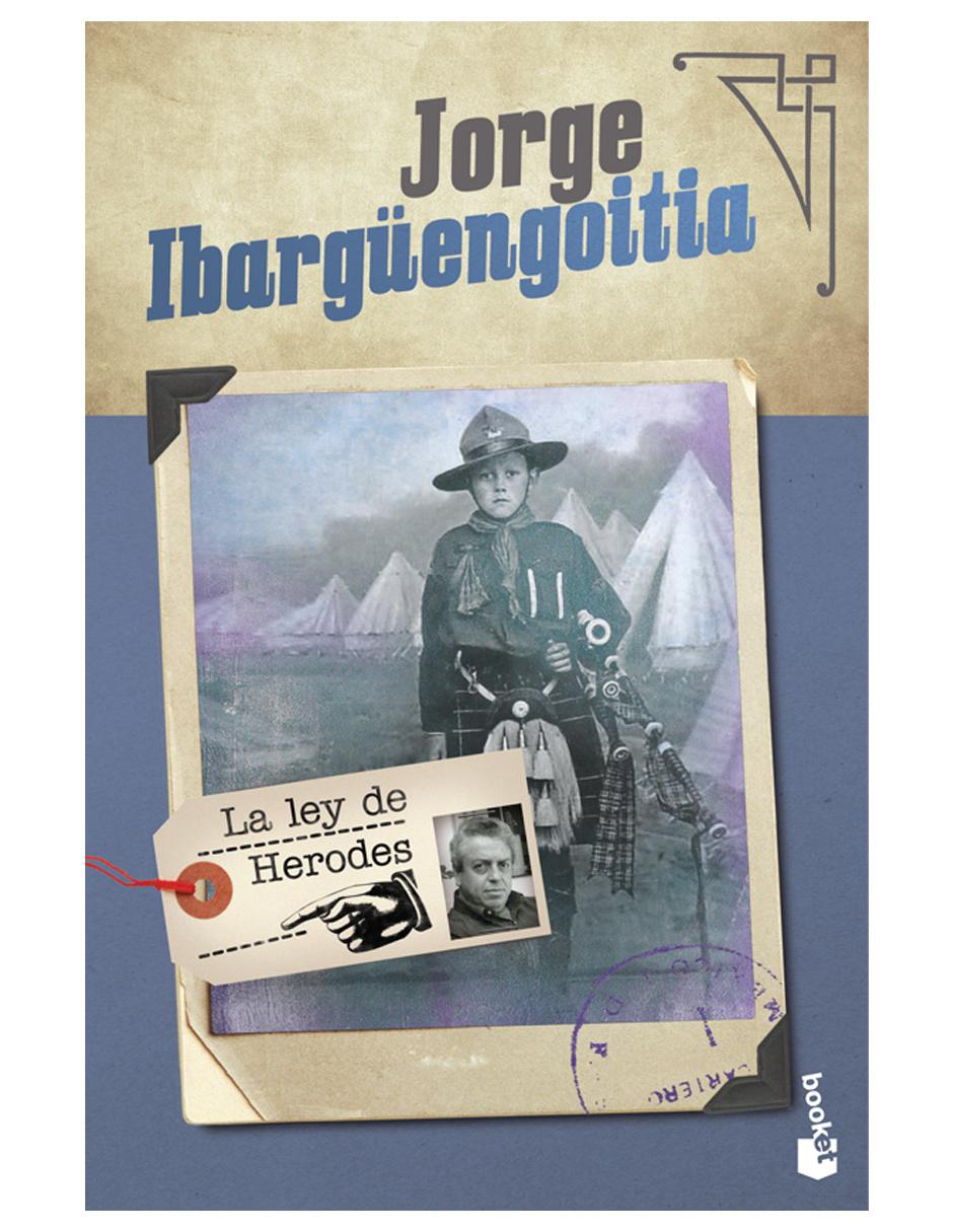 Libro La ley de Herodes de Ibargüengoitia Jorge Libro La ley de Herodes de Ibargüengoitia Jorge