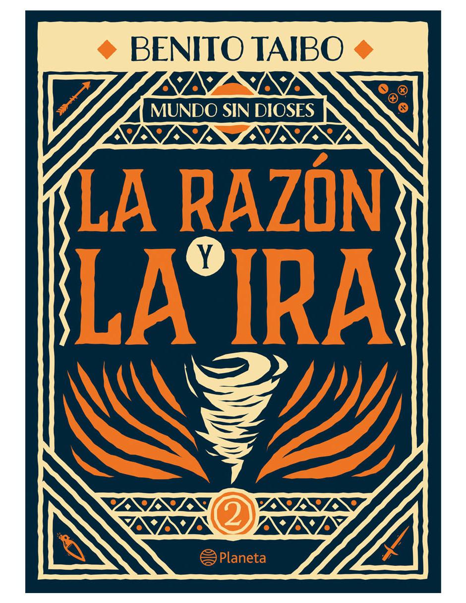 Libro Mundo Sin Dioses: La Razón y La Ira de Taibo Benito