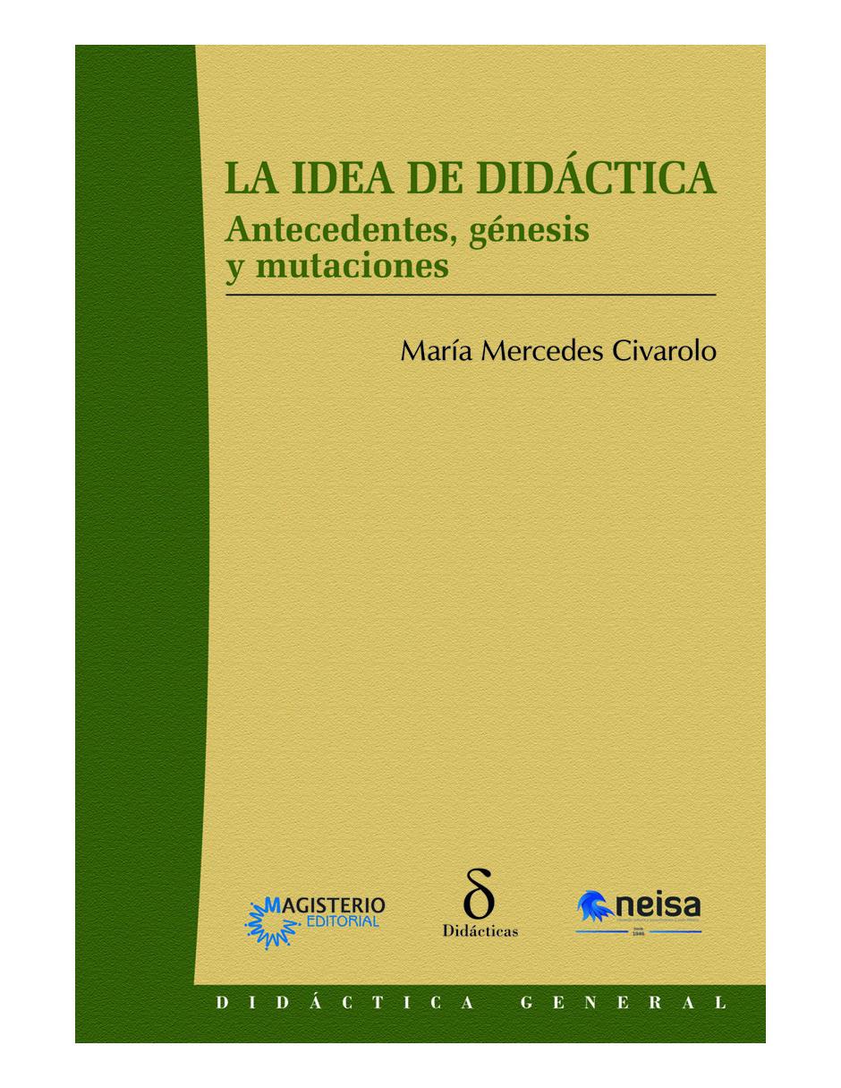 Libro La idea de didáctica de María Mercedes Civarolo