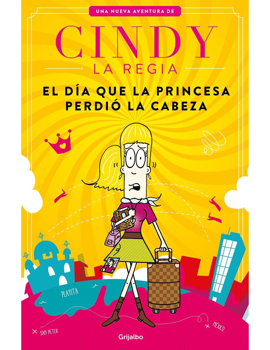 Libro Cindy la Regia. El día que la princesa perdió la cabeza de Cucamonga, Ricardo