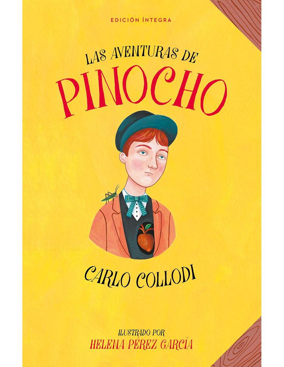 Libro Las Aventuras de Pinocho de Carlo Collodi Libro Las Aventuras de Pinocho de Carlo Collodi