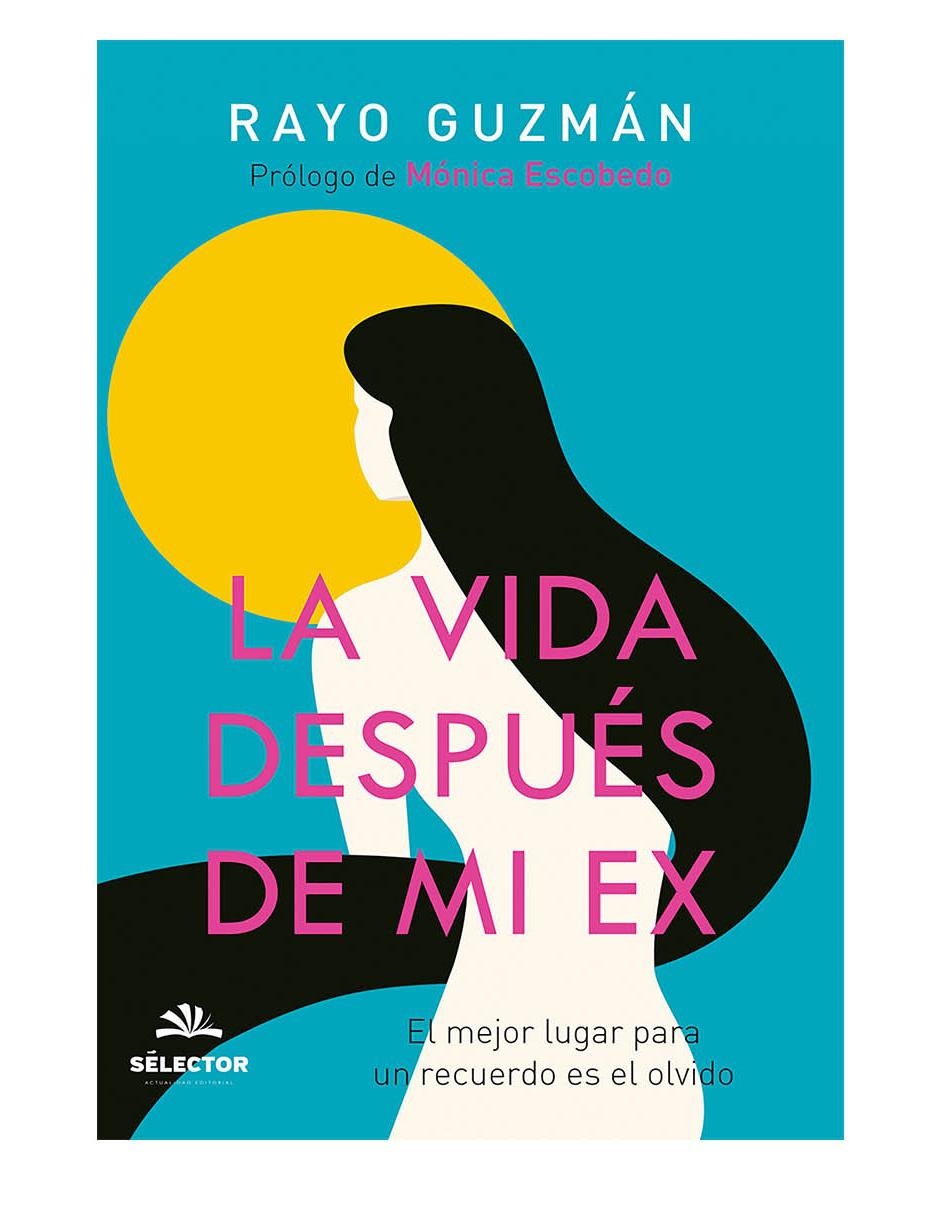 La Vida Después De Mi Ex 1